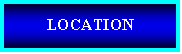 Text Box: LOCATION